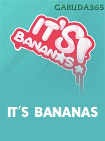 Its Bananas
